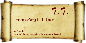 Trencsényi Tibor névjegykártya